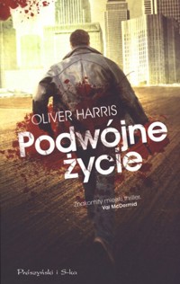 Podwójne życie - Oliver Harris - książka