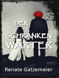 Der Schrankenwärter - Renate Gatzemeier - ebook