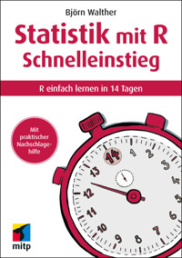 Statistik mit R Schnelleinstieg - Björn Walther - ebook