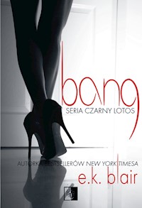Czarny Lotos Tom 1 Bang - E.K. Blair - książka