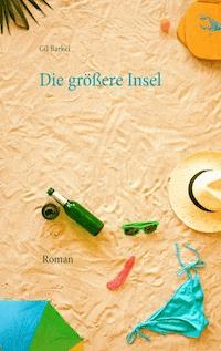 Die größere Insel - Gil Barkei - ebook
