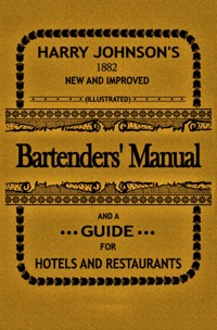 Bartenders' Manual - Harry Johnson - ebook