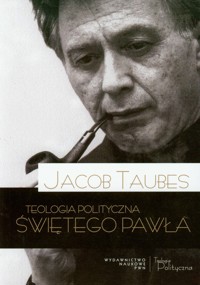 Teologia polityczna Świętego Pawła - Taubes Jacob - książka