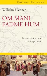 Om mani padme hum - Wilhelm Filchner - ebook