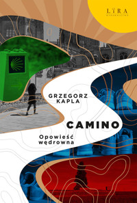 Camino. - Grzegorz Kapla - ebook + książka