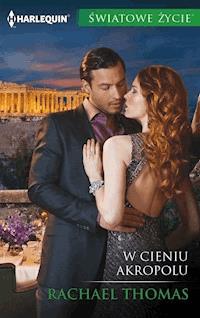 W cieniu Akropolu - Rachael Thomas - ebook