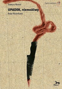 Upadek niemożliwy - Tadeusz Bartoś - książka