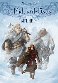 Die Midgard-Saga - Niflheim - Alexandra Bauer - ebook