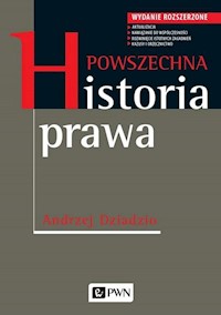 Powszechna historia prawa - Andrzej Dziadzio - książka