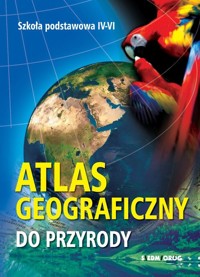 Atlas geograficzny do przyrody - Gawrysiak Barbara, Gawrysiak Jacek - książka