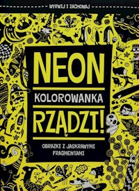 Neon rządzi Kolorowanka -  - książka