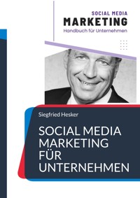 Social Media Marketing für Unternehmen - Siegfried Hesker - ebook