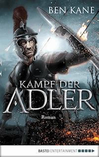Kampf der Adler - Kane Ben - ebook