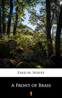 A Front of Brass - Fred M White - ebook