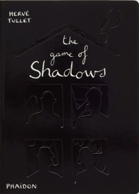 The Game of Shadows - Tullet Hervé - książka