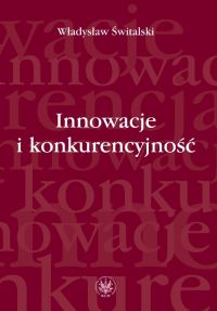 Innowacje i konkurencyjność - Władysław Świtalski - książka