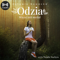 Odzia. Więcej niż medal - Oktawia Nowacka - ebook + audiobook