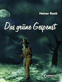 Das grüne Gespenst - Heiner Rank - ebook