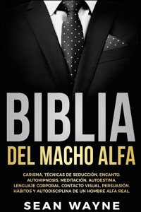 Biblia del Macho Alfa - Sean Wayne - ebook