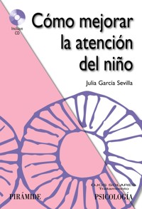 Cómo mejorar la atención del niño - Julia García Sevilla - ebook