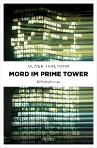 Mord im Prime Tower - Oliver Thalmann - ebook