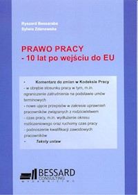 Prawo pracy - 10 lat po wejściu do EU - Bessaraba Ryszard, Zdanowska Sylwia - książka