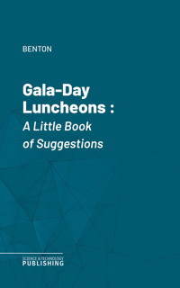 Gala-Day Luncheons - Benton - ebook