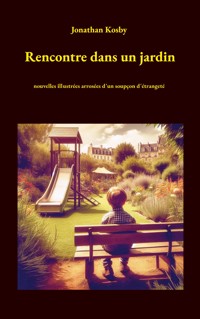 Rencontre dans un jardin - Jonathan Kosby - ebook