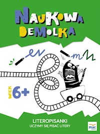 Naukowa demolka Literopisanki Uczymy się pisać litery 6+ - Marczewska Magdalena, Jurkiewicz Katarzyna - książka