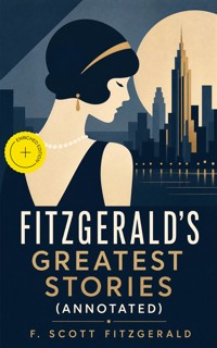 Fitzgerald's Greatest Stories (Annotated) - F. Scott Fitzgerald - ebook