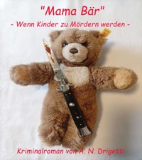 "Mama Bär" - A. N. Drigetti - ebook