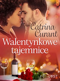 Walentynkowe tajemnice – opowiadanie erotyczne - Catrina Curant - ebook + audiobook