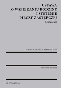 Ustawa o wspieraniu rodziny i systemie pieczy zastępczej Komentarz - Nitecki Stanisław, Wilk Aleksandra - książka