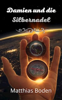 Damien und die Silbernadel - Matthias Boden - ebook