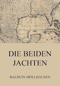 Die beiden Jachten - Balduin Möllhausen - ebook