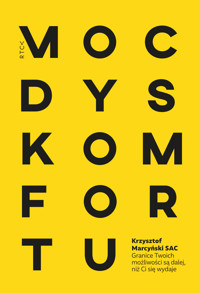 Moc dyskomfortu - Krzysztof Marcyński SAC - ebook