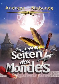 Die zwei Seiten des Mondes - Andreas Klabunde - ebook