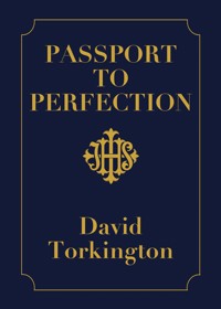 Passport to Perfection - David Torkington - ebook