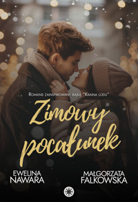 Zimowy pocałunek - Ewelina Nawara, Małgorzata Falkowska - ebook