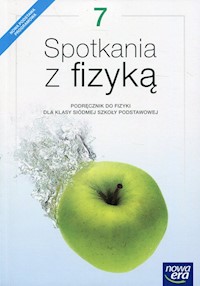 Spotkania z fizyką 7 Podręcznik - Francuz-Ornat Grażyna, Kulawik Teresa, Nowotny-Różańska Maria - książka