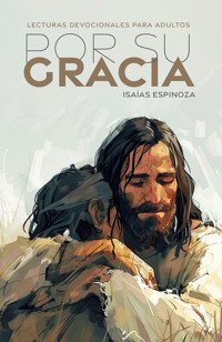 Por su Gracia - Isaías Espinoza - ebook