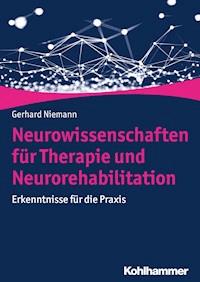 Neurowissenschaften für Therapie und Neurorehabilitation - Gerhard Niemann - ebook