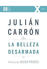 La belleza desarmada - Julián Carrón - ebook
