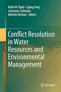 Conflict Resolution in Water Resources and Environmental Management -  - ebook