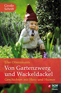 Von Gartenzwerg und Wackeldackel - Elke Ottensmann - ebook