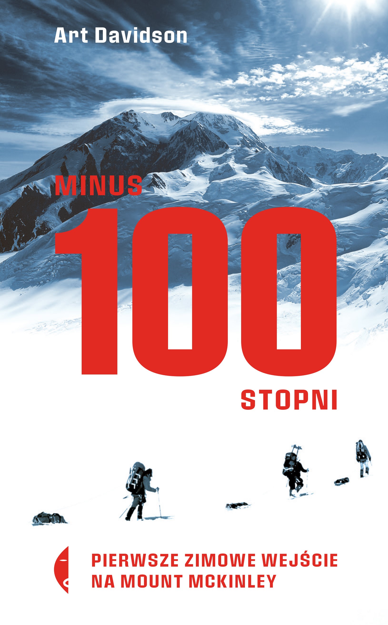 Okładka:Minus 100 stopni. Pierwsze zimowe wejście na Mount McKinley 