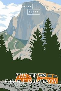 The Swiss Family Robinson - Johann David Wyss - ebook