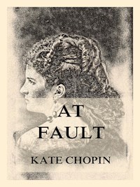 At Fault - Kate Chopin - ebook