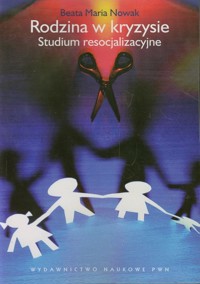 Rodzina w kryzysie - Beata Maria Nowak - książka