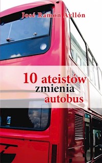 10 ateistów zmienia autobus - Ayllon Jose Ramon - książka
